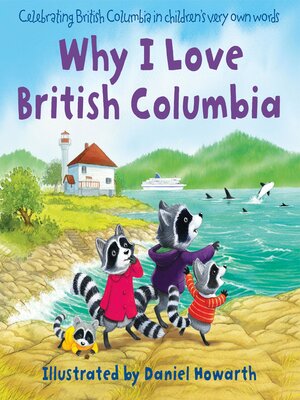 cover image of Why I Love British Columbia